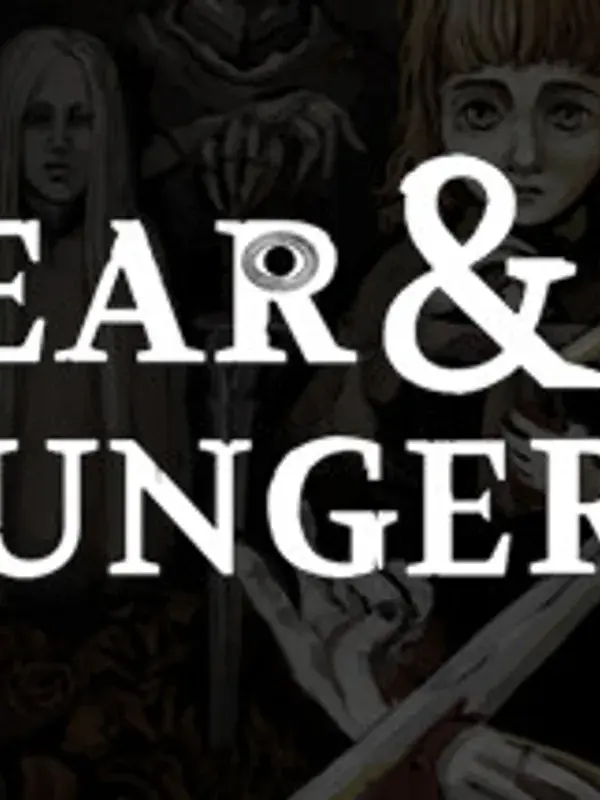 Fear & Hunger